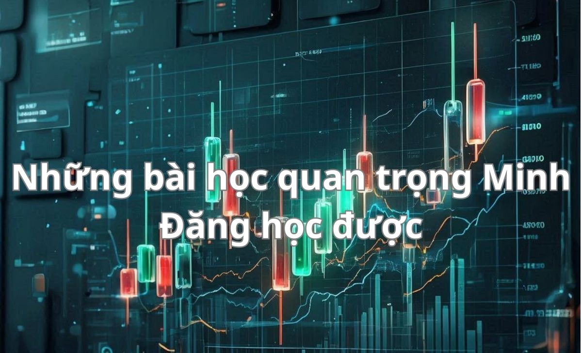 Những bài học quan trọng Minh Đăng học được